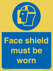 Face shield must be worn